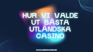 Utländska Casino för Svenska Spelare - En Omfattande Guide